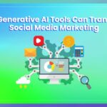 How Generative AI Tools Can Transform Social Media Marketing